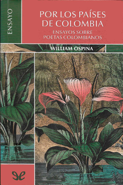 descargar libro Por los países de Colombia Ensayo sobre poetas colombianos