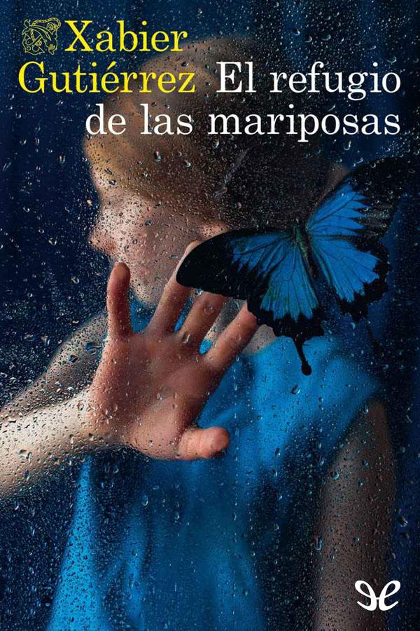 descargar libro El refugio de las mariposas