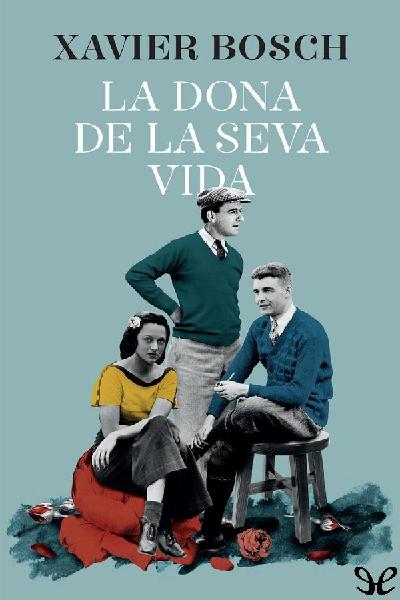 descargar libro La dona de la seva vida