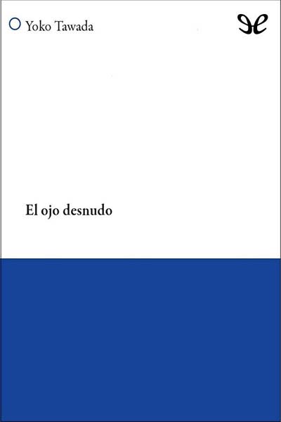 descargar libro El ojo desnudo