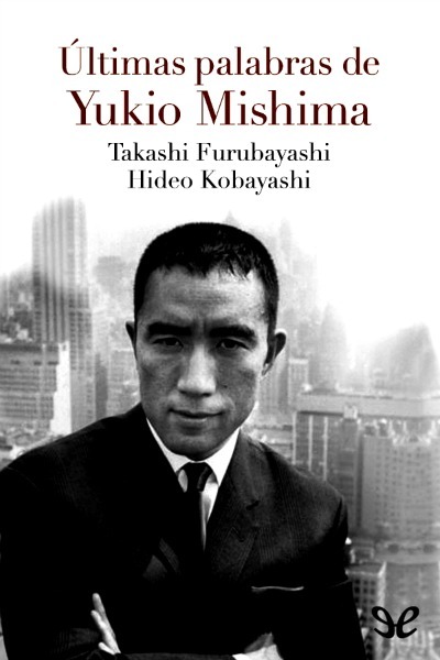 descargar libro Últimas palabras de Yukio Mishima