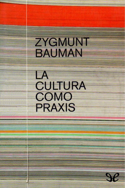 libro gratis La cultura como praxis