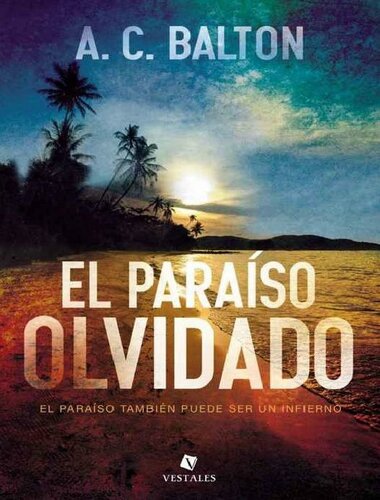 descargar libro El paraíso olvidado (Spanish Edition)