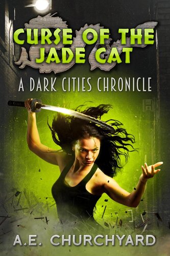 descargar libro Curse of the Jade Cat: Dark City Chronicles, Book 2