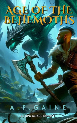 descargar libro Age of the Behemoths: A GameLit/LitRPG Epic Fantasy Series (Book 1)