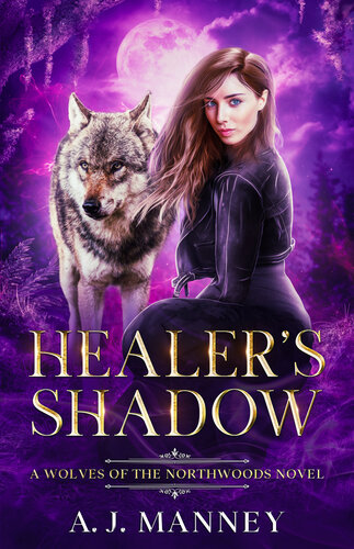 descargar libro Healer's Shadow: A Wolves of the Northwoods Novel (The Healer's Series Book 1)