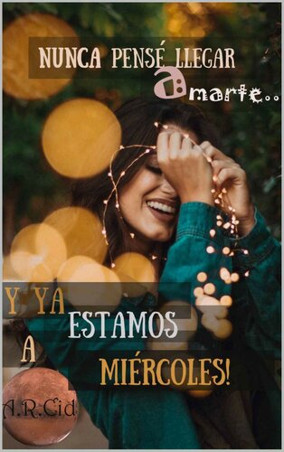 libro gratis Nunca pensé llegar amarte... y ya estamos a miércoles