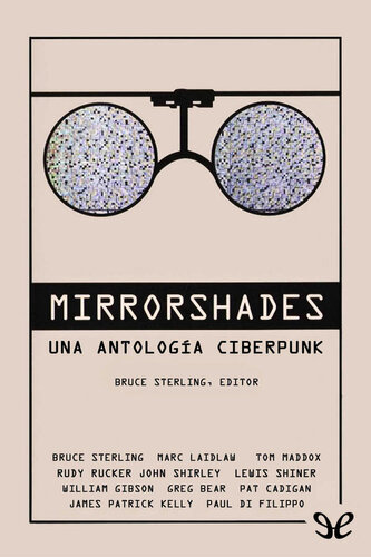 descargar libro Mirrorshades: Una antología ciberpunk