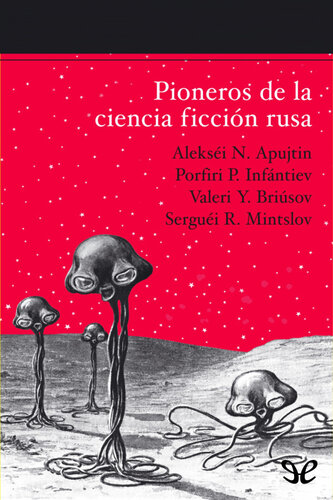 descargar libro Pioneros de la ciencia ficción rusa (Volumen I)