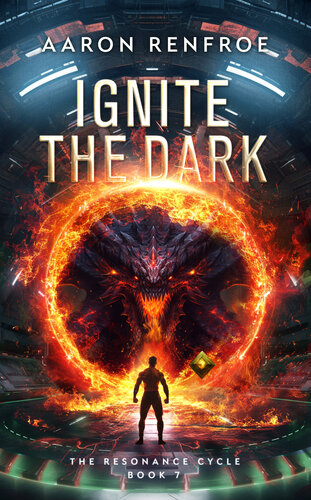 descargar libro Ignite the Dark: The Resonance Cycle: Book 7