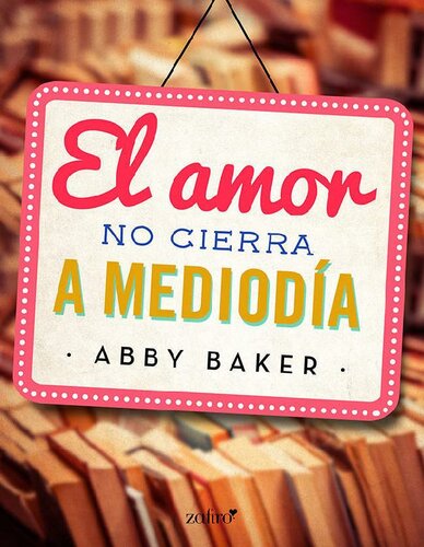 descargar libro El amor no cierra a mediodía (Spanish Edition)