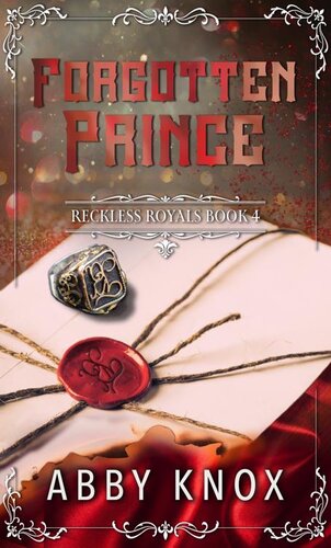 descargar libro Forgotten Prince: A Contemporary Royal Romance (Reckless Royals Book 4)