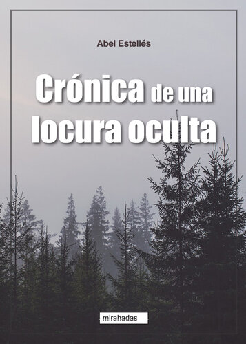 descargar libro Crónica de una locura oculta