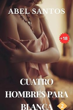 descargar libro Cuatro hombres para Blanca 2