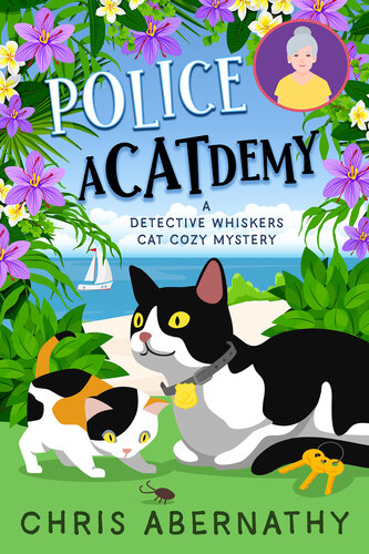 descargar libro Police Acatdemy: A Detective Whiskers Cat Cozy Mystery (The Detective Whiskers Cozy Mystery Series Book 7)