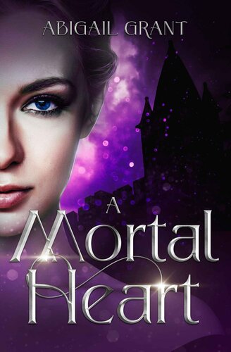 libro gratis A Mortal Heart: Part 4 (An Epic Fantasy Romance) (A Mortal's Fate)