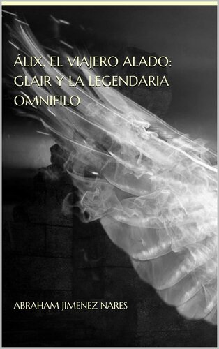 descargar libro Álix, el viajero alado: Glair y la legendaria Omnifilo