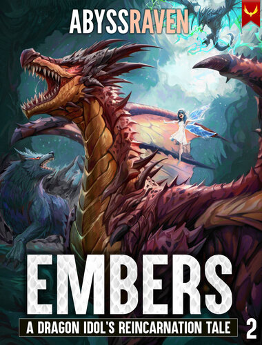 libro gratis Embers: A LitRPG Adventure (A Dragon Idol's Reincarnation Tale Book 2)