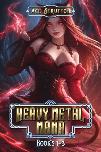 libro gratis Heavy Metal Mana Omnibus: Books 1-3: An Isekai Progression Fantasy Adventure