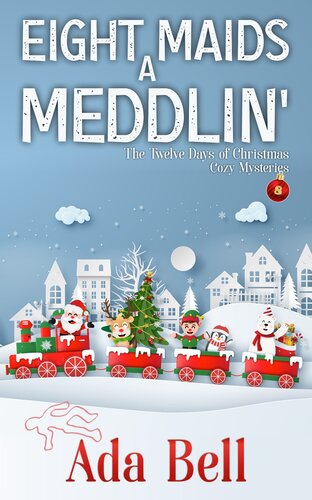 descargar libro Eight Maids a-Meddlin: A Shady Grove Novella