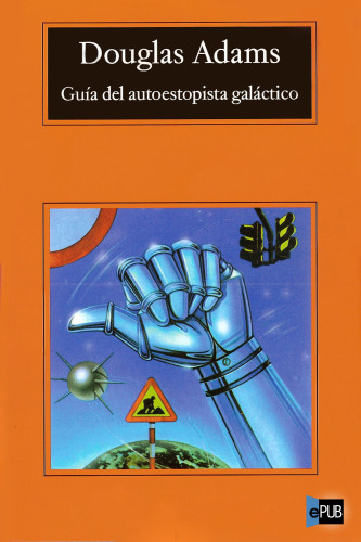 descargar libro Guía del autoestopista galáctico