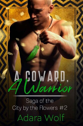 descargar libro A Coward, A Warrior (Saga of the City by the Flowers Book 2)