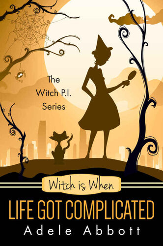 descargar libro 2 Witch Is When Life Got Complicated (The Witch P.I. Series) (Volume 2)