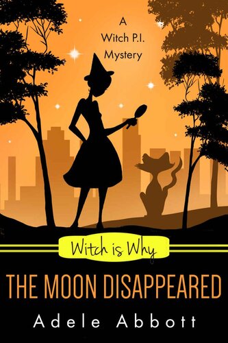 descargar libro Witch Is Why The Moon Disappeared (A Witch P.I. Mystery Book 17)