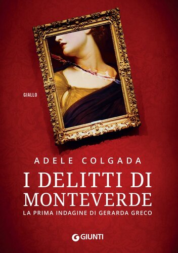 descargar libro I delitti di Monteverde. La prima indagine di Gerarda Greco