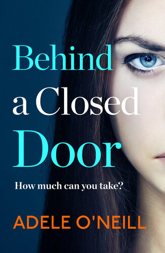 descargar libro Behind a Closed Door: Is anyone ever really safe?