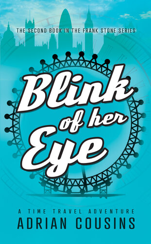 descargar libro Blink of her Eye: A Time Travel Adventure (The Frank Stone Series Book 2)