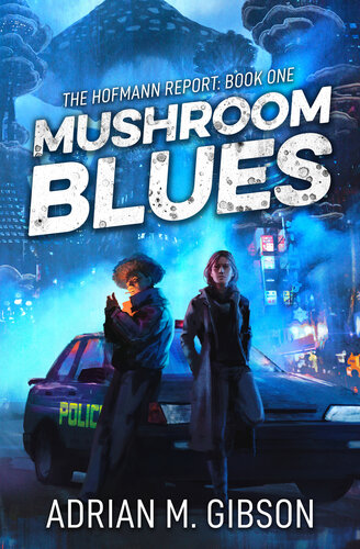 libro gratis Mushroom Blues (The Hofmann Report Book 1)