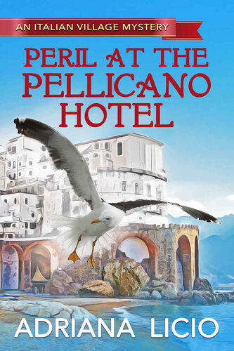 libro gratis Italian Village 04 Peril at the Pellicano Hotel