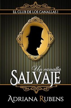 libro gratis Un canalla salvaje (El Club de los Canallas 1)