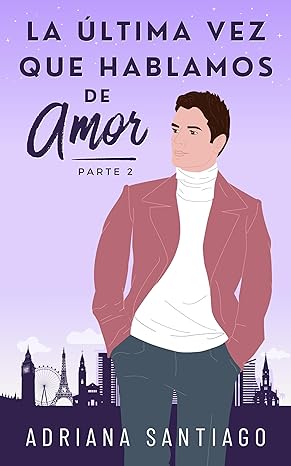 descargar libro La última vez que hablamos de amor #02