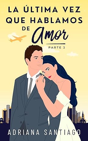 descargar libro La última vez que hablamos de amor #03