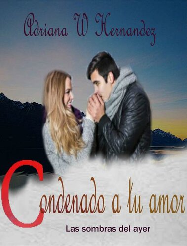 descargar libro Condenado a tu amor