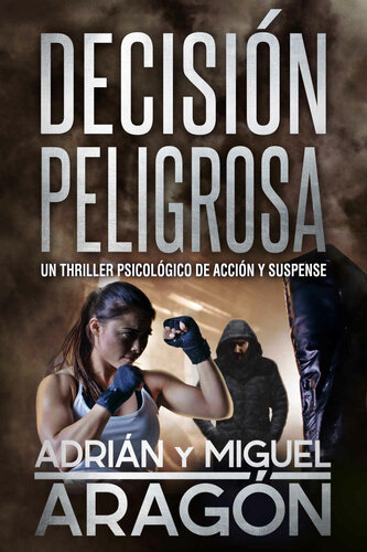 descargar libro Decisión Peligrosa