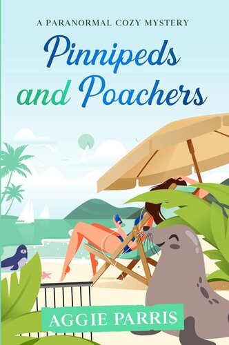 descargar libro Pinnipeds and Poachers: A paranormal cozy mystery