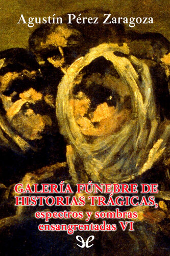 descargar libro Galería fúnebre de historias trágicas, espectros y sombras ensangrentadas II