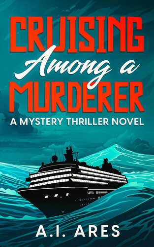 descargar libro Cruising Among a Murderer: A Mystery Thriller Novel (Investigator Buck Arnold Murder Mystery & Thriller Books)