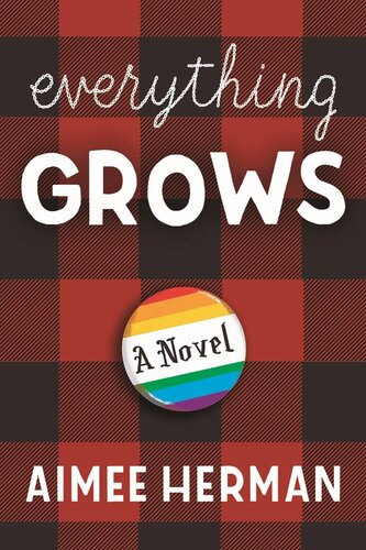 descargar libro Everything Grows: A Novel