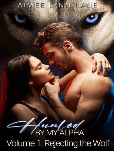 descargar libro Hunted by My Alpha: Rejecting the Wolf