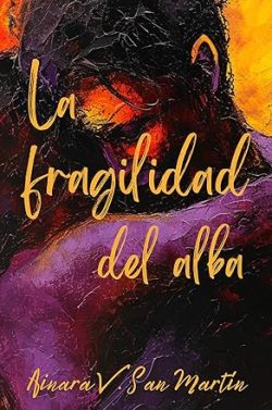 descargar libro La fragilidad del alba