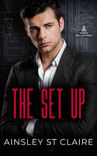 descargar libro The Set Up: Grumpy Billionaire Boss, Nanny (Paper Billionaires #1)