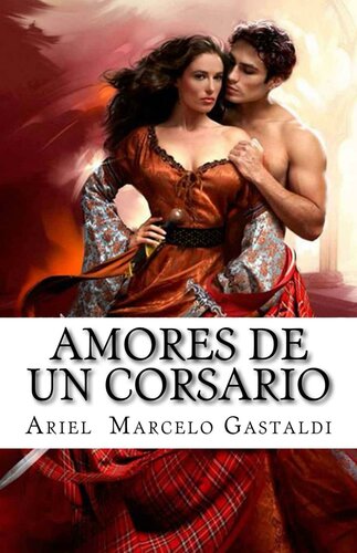 descargar libro Amores De Un Corsario: El Corsario De La Rosa