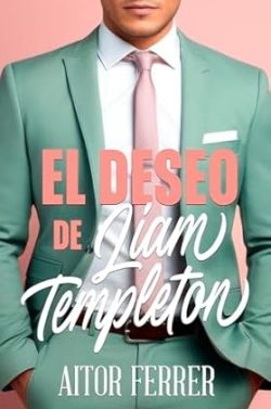 descargar libro El deseo de Liam Templeton