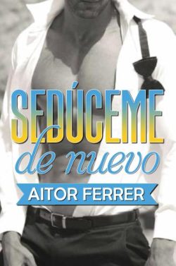 descargar libro Sedceme de nuevo