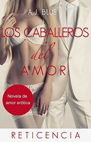 descargar libro Los caballeros del amor 1-2-3-4 - Reticencia