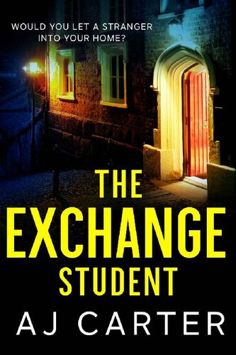 descargar libro The Exchange Student: A gripping psychological domestic thriller full of suspense and shocking twists